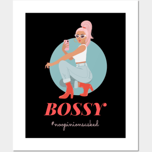 Bossy No Opinions Asked Girl Empowerment Posters and Art